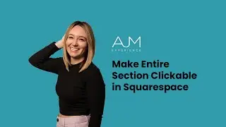 Make Entire Section Clickable in Squarespace