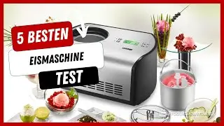 Die besten Eismaschine Test (2022)