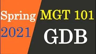 MGT101 GDB Correct Solution Spring 2021