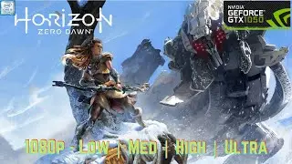 Horizon Zero Dawn Complete Edition GTX 1050 Gameplay 1080p Low Medium High Ultra | MSI GF63