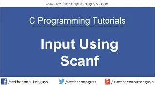 C Programming Language Tutorial-Lect 8 Input in C using scanf