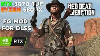 Red Dead Redemption / RTX 3070 TUF, Ryzen 5800X  / FG MOD FOR DLSS (FSR3)