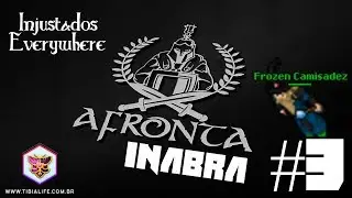 Tibia War Inabra - AFRONTA x Mach Os #3 - Injustados Everywhere