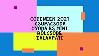 Csupa Csoda Óvoda és Mini Bölcsőde CodeWeek 2021
