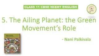 The Ailing Planet : The Green Movement's Role | Nani Palkivala | class 11 | CBSE | NCERT | in Tamil