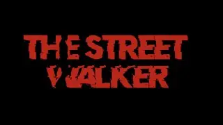 THE STREET WALKER FILM