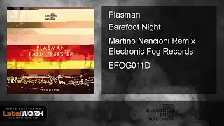 Plasman - Barefoot Night (Martino Nencioni Remix)