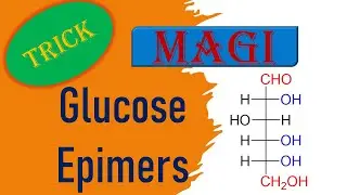 Epimers of D-Glucose | D-Glucose epimers| Epimers | Trick