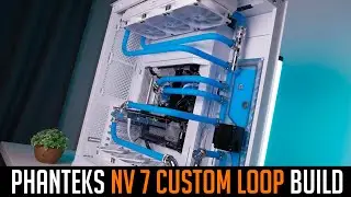 🌌 Phanteks NV7 Build - красивая белая сборка ПК c кастомной водянкой