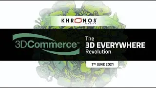 Khronos Group - The '3D Everywhere' Revolution Webinar