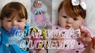 ESCOLHA sua BEBÊ REBORN.