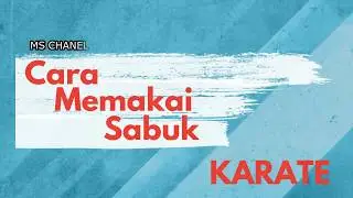 CARA MEMAKAI SABUK KARATE