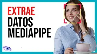 APRENDE a EXTRAER la INFORMACIÓN de los Rostros Detectados con Mediapipe