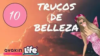 10 TRUCOS DE BELLEZA EN AVAKIN LIFE