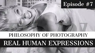 Real People with Real Faces | Philosophy of Photography #7