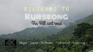 DAY 1 | Siliguri to Kurseong | Hill Cart Road | Sukna,Tundharia,Mahanadi,Kurseong.