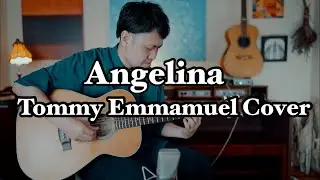 Angelina -Tommy Emmanuel Cover