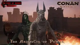 The Artifacts of Power - Conan Exiles