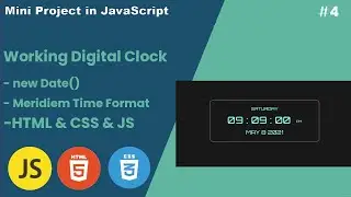 Working Digital Clock with Javascript - Day 4