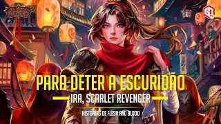 Para Deter a Escuridão | Lore Flesh and Blood