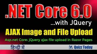 12. Upload Image using jquery ajax - Dot Net Core in Hindi