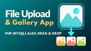File Upload & Image Gallery App  PHP, MySQL, AJAX, Drag & Drop Project