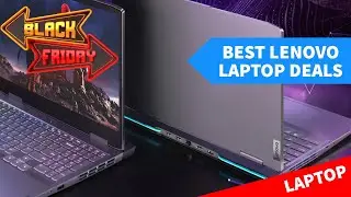Best Black Friday Laptop Sales 2024 - Lenovo Deals Explained