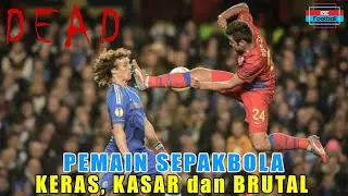 7 of the most HARD, RUDE and BRUTAL football players in the world, with HORROR TACKLES