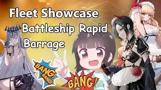 Fleet Showcase: Battleship Rapid Barrage | Azur lane Meme Fleet showcase