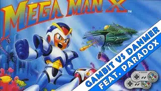 Mega Man X - Paradox Firstrun Challenge / GamBit vs Danmer / SNES