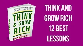 Think And Grow Rich 12 Best Lessons