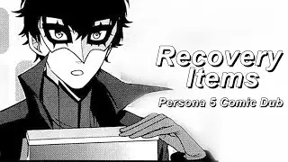 Recovery Items | Persona 5 Comic Dub