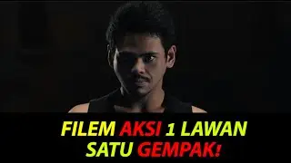 Filem Aksi 1 Lawan Satu Gempak?