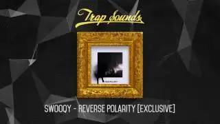 Swooqy - Reverse Polarity [Exclusive]