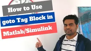 How to Use goto Tag Block in MATLAB/SIMULINK with Example || GoTo Tag || MATLAB/SIMULINK || SIMPLE