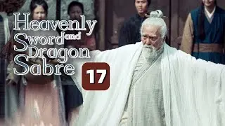 【MULTI-SUB】Heavenly Sword and Dragon Sabre 17 END｜King of Youthful Vengeance（Zeng ShunXi）