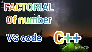 FACTORIAL of a number C++ | c++ programming