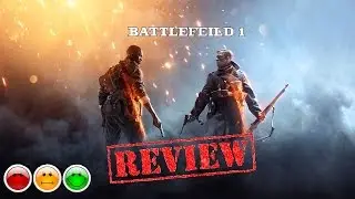 LF REVIEWS: BATTLEFIELD 1: DISCUSSIONAL REVIEW