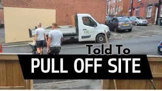 Told To Pull Off Site. The customer needed to make decisions.