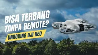 Unboxing DJI NEO, Bisa Terbang Tanpa Remote?