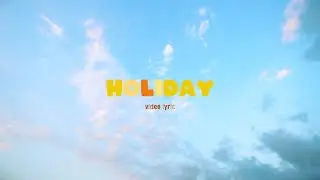 Olski - Holiday (Video Lyric)