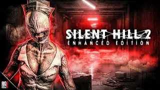SILENT HILL 2: REVISITED || ENHANCED EDITION | FULL GAMEPLAY #2