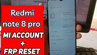redmi note 8 Pro MI account and frp reset || redmi note 8 Pro googal account remove done