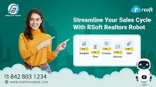 Turn Real Estate Complexity into Simplicity | RSoft Realtors Robot Powers Your Sales
