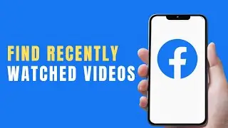 How to Find Recently Watched Videos on Facebook | Facebook Video History Guide