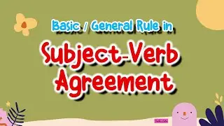 Basic Rule in Subject-Verb Agreement with Teacher Calai