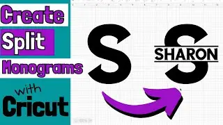 Simple Steps To Create Split Monograms in Cricut Design Space