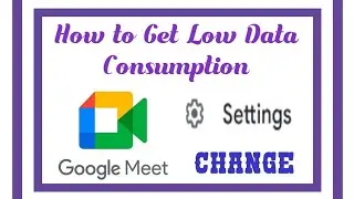 How to get low Data Consumption on Google Meet in Tamil /Use less Data for Online Class 