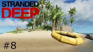 Stranded Deep | Finding Buoy Balls | # 8