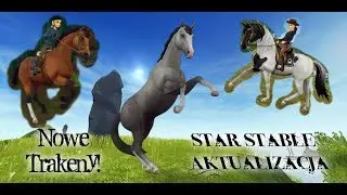 Star Stable Aktualizacja #25 || Nowe Trakeny i 21 poziom?